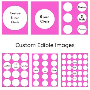 Puede incluir: Fondo rosa con seis círculos blancos de diferentes tamaños. Los círculos están etiquetados con el tamaño en pulgadas y la palabra "Círculos". El texto "Imágenes comestibles personalizadas" está centrado en la parte superior de la imagen.