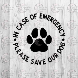 Im Notfall, Save Our Dog Aufkleber / Vinyl Aufkleber
