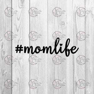 Mom Life Bumper Sticker / Vinyl Car Decal