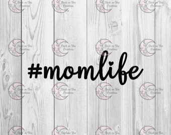 Mom Life Bumper Sticker / Vinyl Car Decal