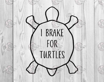 I Brake For Turtles Bumper Sticker / Vinyl Car Decal
