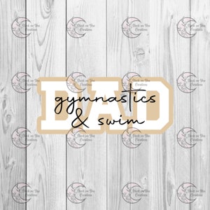 May include: A tan and white vinyl decal with the text "DAD gymnastics & swim" in a white outline.