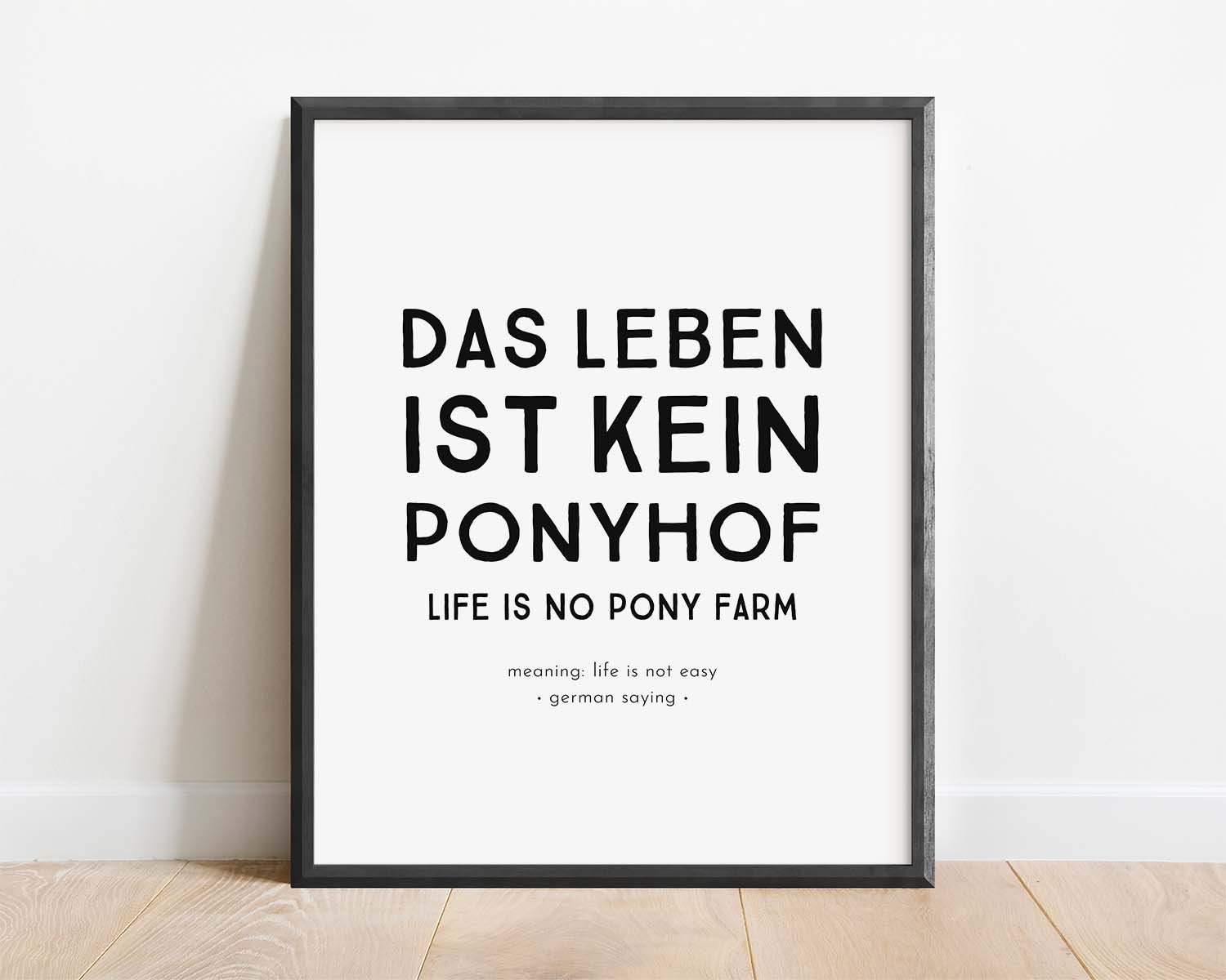 Funny German Saying Leben Ist Kein Ponyhof German Print German Gift Funny  Saying German Decor DIGITAL DOWNLOAD - Etsy