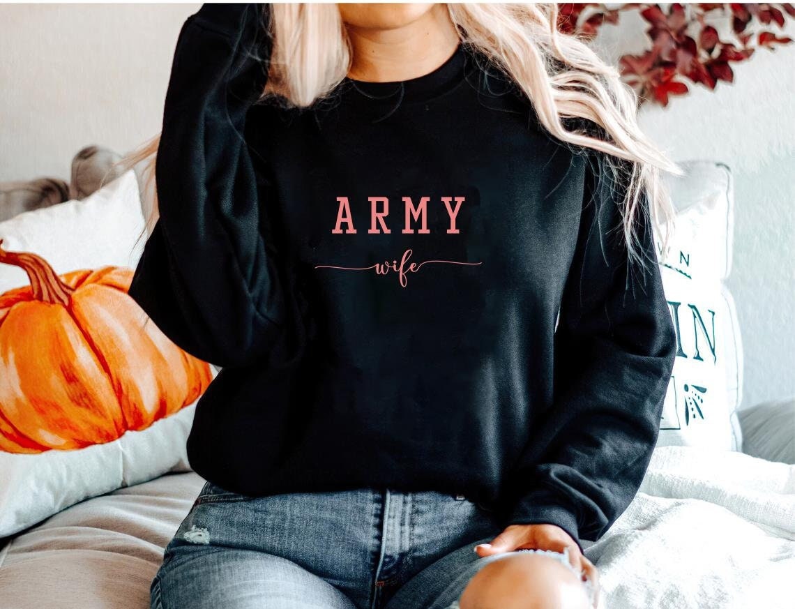 Army wife sweatshirt Clearance