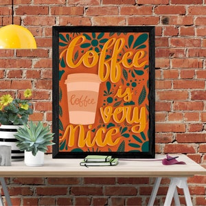 Hand Lettered Coffee Quote, Instant Download, Digital Art Print, Digital Download