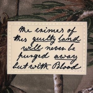 John Brown’s Last Words Morale Patch “The Crimes of this Guilty Land”