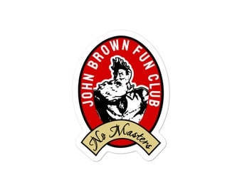 John Brown Fun Club Sticker