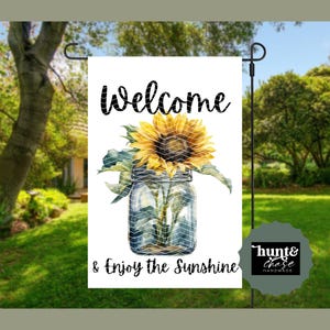 Welcome and Enjoy the Sunshine Sunflower Garden Flag SVG | Sublimation | PNG