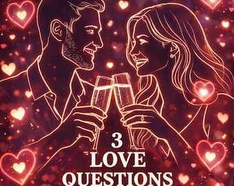 Three Specific Love Questions - Please read description