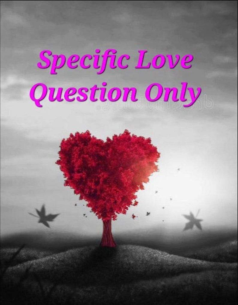 Specific Love Question Please Read The Description image 1