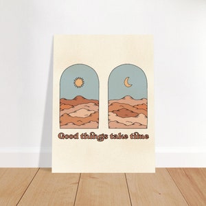 Good Things Take Time Poster - Lebendige Farben - Inspirierender Spruch