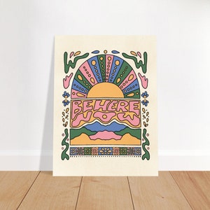 Be Here Now – Quote Print | Minimalist Spiritual Home Decor Art | Inspirational & Motivational Poster –  Poster