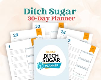 30-Day Ditch Sugar Challenge | Printable No Sugar Planner | Sugar-Free Tracking