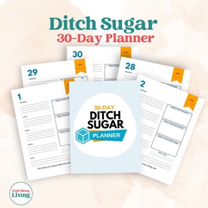 30-Day Ditch Sugar Challenge | Printable No Sugar Planner | Sugar-Free Tracking