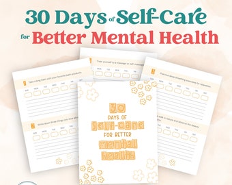 30 Days of Self-Care for Better Mental Health Planner | Printable Emotional Wellness Self Care Monthly Plan
