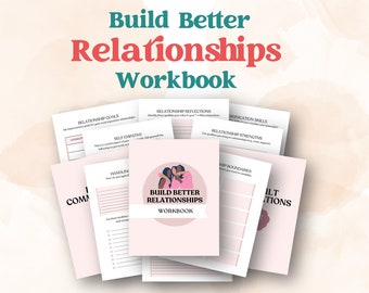 Improving Relationships Workbook | Printable Worksheets for Building Healthy Bonds With Others