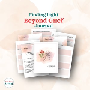 Finding Light Beyond Grief Journal | Guided Prompts for Loss and Bereavement | Printable Journal for Coping with Grief