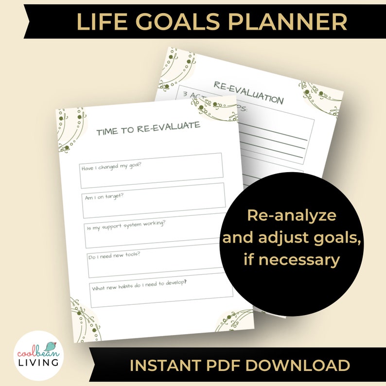 Re-analyze and adjust goals whenever needed