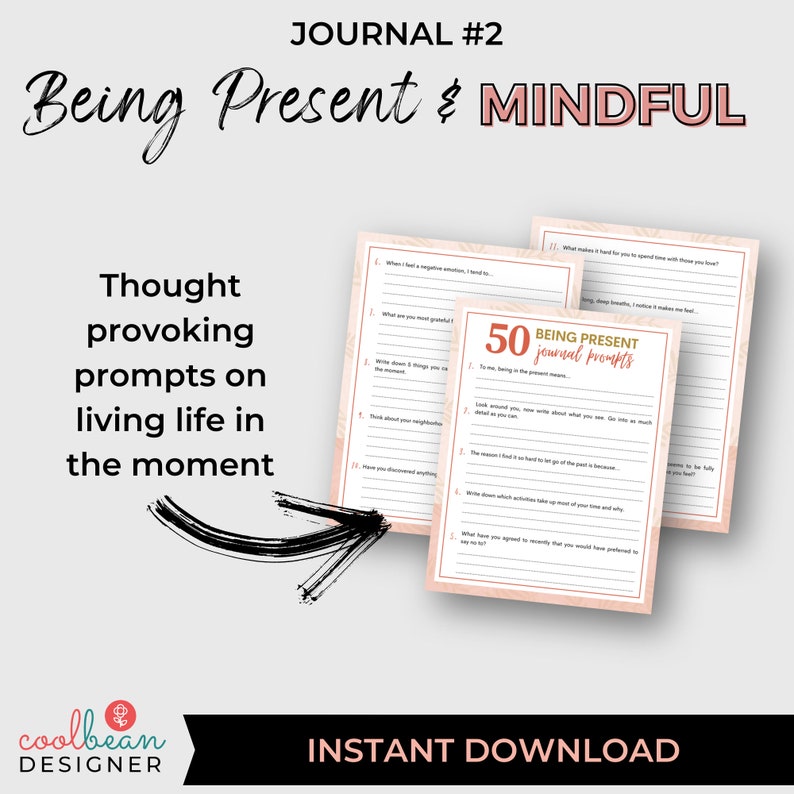 Being present and mindful journal includes thought provoking prompts on living life in the moment