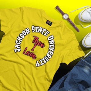 Thee I love  | JSU J State T-shirt | I-believe | HBCU | SWAC, | Thee I Love, Jackson State Tigers, Proud Jsu