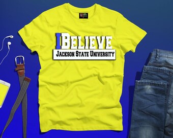 Jackson, MS State T-shirt, I-believe, HBCU, SWAC, Jackson State University, Thee I Love, Jackson State Tigers Unisex Jersey Short Sleeve Tee