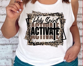 Holy Spirit Activated cheetah print png file, Jesus shirt. Gift for all family, sister , brother, Mom, and Dad