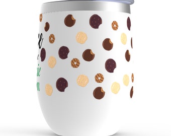 Girl Scout Cookie Season Wine Tumbler | Girl Scout Leader Tumbler | Girl Scout | Leader Gift | Cookie Mom Gift | Girl Scouts |