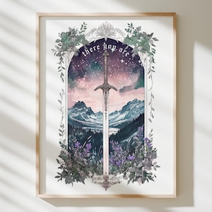 May include: Framed art print featuring a sword against a backdrop of mountains, a starry sky, and purple and green foliage. The words "there you are" are arched across the top. The artwork is in a wooden frame.