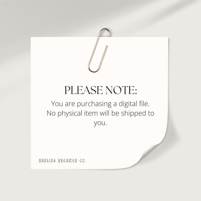 May include: A white note with the text "PLEASE NOTE: You are purchasing a digital file. No physical item will be shipped to you." A silver paper clip holds the note. The text "DARLING DREAMER CO." is at the bottom.