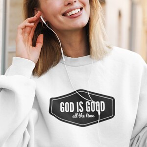 Christian Sweatshirt, Christian Clothing, Christian Crewneck, Faith Apparel, Bible Verse Shirt, Christian gift | God Is Good