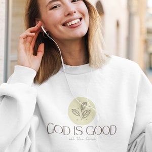 Christian Sweatshirt, Christian Clothing, Christian Crewneck, Faith Apparel, Bible Verse Shirt, Christian gift | God Is Good