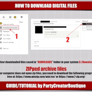 Puede incluir: Una captura de pantalla de una pantalla de ordenador que muestra instrucciones sobre c&oacute;mo descargar archivos digitales de una tienda online. Las instrucciones est&aacute;n numeradas del 1 al 3. La imagen incluye el texto "HOW TO DOWNLOAD DIGITAL FILES", "Purchases and reviews", "Download Files", "ZIPped archive files", "GUIDE/TUTORIAL by PartyCreatorBoutique", y "https://www.winzip.com/win/en/ or https://www.7-zip.org/"