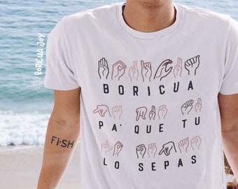 Puerto Rico Shirt: Pa' Que Tu Lo Sepas ASL | Casual Summer Sign Language Top for Boricuas | Gifts for Puerto Ricans, S-3XL