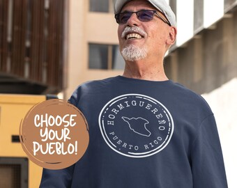 CUSTOM Puerto Rico Sweatshirt: Choose Your Pueblo & Year | Comfy Spring Sweater | Personalized Gift for Puerto Rican Dad, Grandpa, Husband