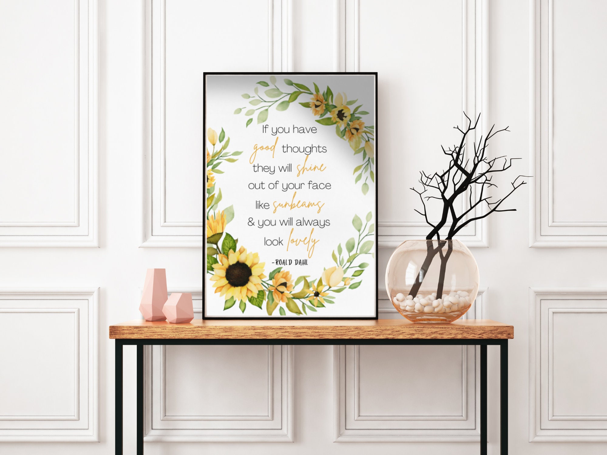 Roald Dahl Quote, Roald Dahl Print, Sunflower Download, Good Thoughts ...