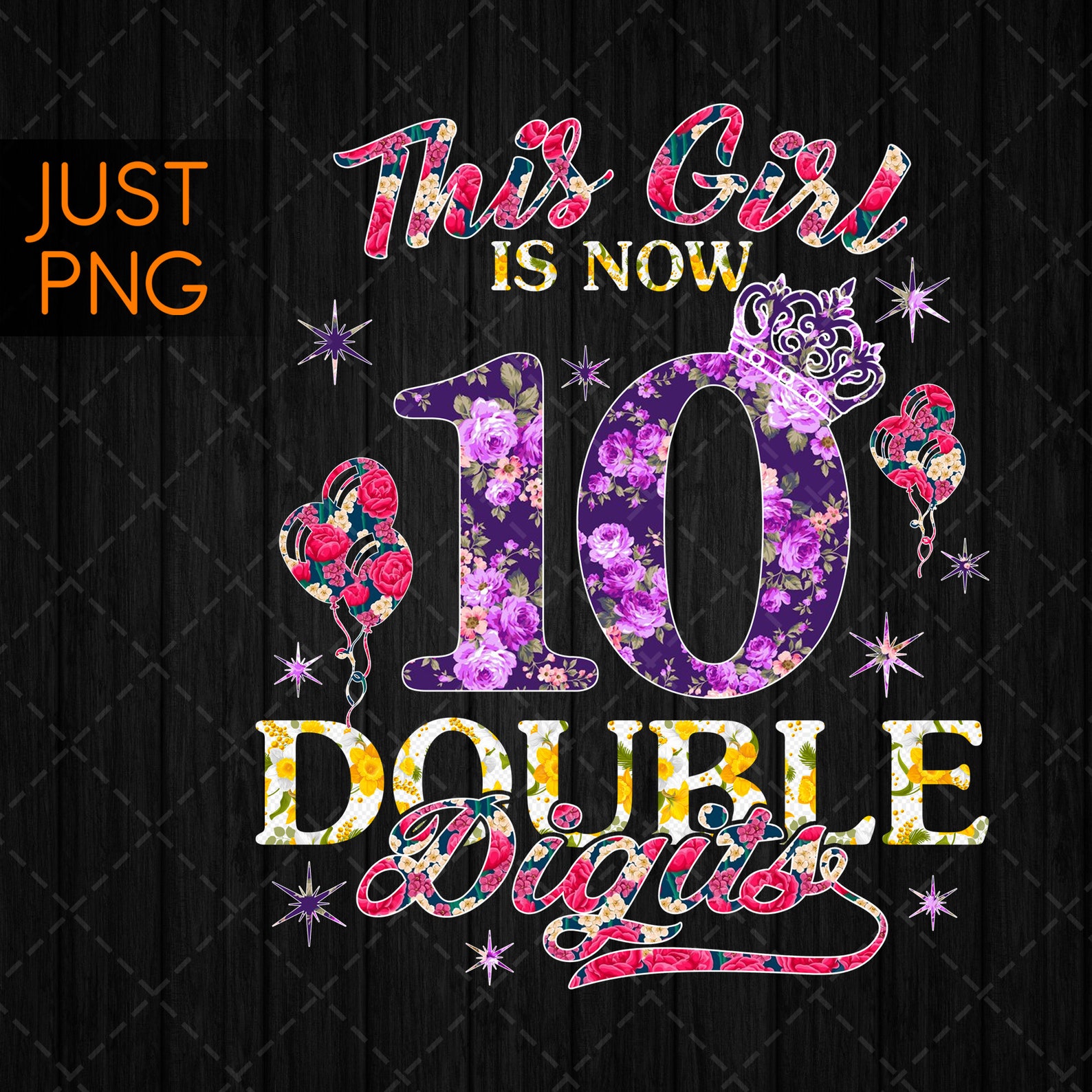 10th Birthday png 10th Birthday Girl png Double Digits png Etsy