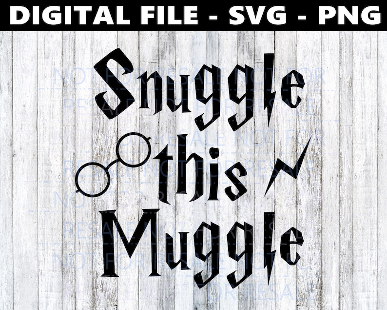 Download Harry Potter Baby Snuggle This Muggle SVG Digital PNG Cut ...