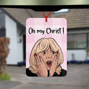 Désodorisant pour voiture Gavin et Stacey - Pam Shipman - Oh my Christ - Désodorisant pour voiture - Accessoires de voiture - Billericay - Essex - comédie de situation