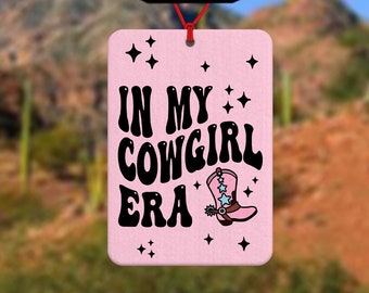 In my cowgirl era car air freshener - hen party gift - cowboy hat - cowgirl hat - country and western music - let's go girls - car accessory