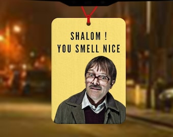 Jim Shalom car air freshener - you smell nice - inspired by Friday Night Dinner - Car Air Freshener - Car Accessory - FND Jim - sitcom