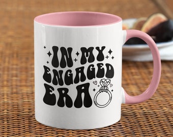 In my engaged era mug - gift for her - engagement gift - engagement mug - Valentines gift - gift for loved one - gift for fiance