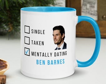 Dating Ben Barnes mug - inspired by Ben Barnes - English actor - gift for her - fan mug - Prince Caspian - Logan Delos - Punisher