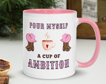 Cup of ambition mug - fun mug - gift for country and western fan - gift for all occasions - pink mug - 9 to 5 - gift for cowgirl - yeehaw