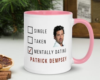 Dating Patrick Dempsey Tasse - inspiriert von Patrick Dempsey - Grey's Anatomy Schauspieler - Geschenk für Sie - Fan-Tasse - McDreamy - Bridget Jones