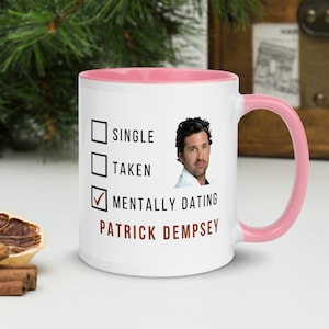 Dating Patrick Dempsey mug - inspired by Patrick Dempsey - Grey's Anatomy actor - gift for her - fan mug - McDreamy - Bridget Jones