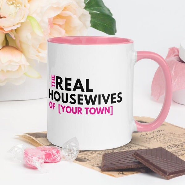 Housewives of your town - PERSONALISABLE - funny mug - name town or county - gift for neighbour - gift for co-worker - secret Santa