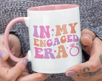 In my engaged era mug - gift for her - engagement gift - engagement mug - Valentines gift - gift for loved one - gift for fiance