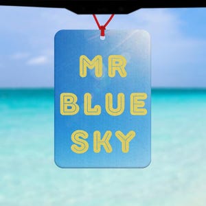 Mr Blue Sky air freshener - inspired by ELO song - Electric Light Orchestra - happy song - feelgood song - accessory - Jeff Lynne
