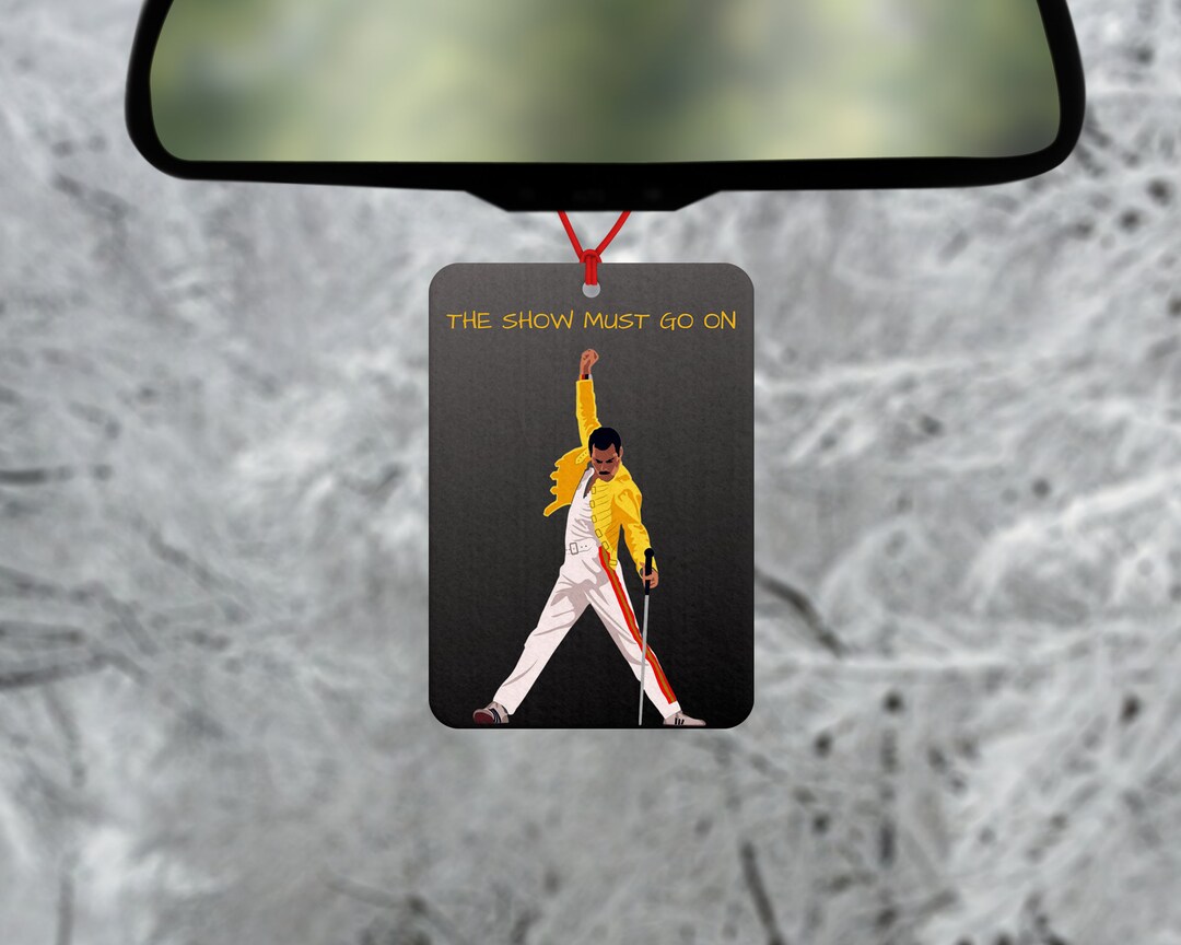 Freddie Mercury Air Freshener Queen the Show Must Go on Car Air
