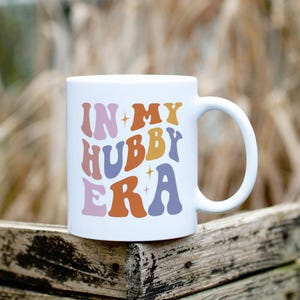 In my hubby era mug - gift for him - gift for husband - wedding mug - Valentines gift - gift for loved one - gift for partner - Mr and Mrs